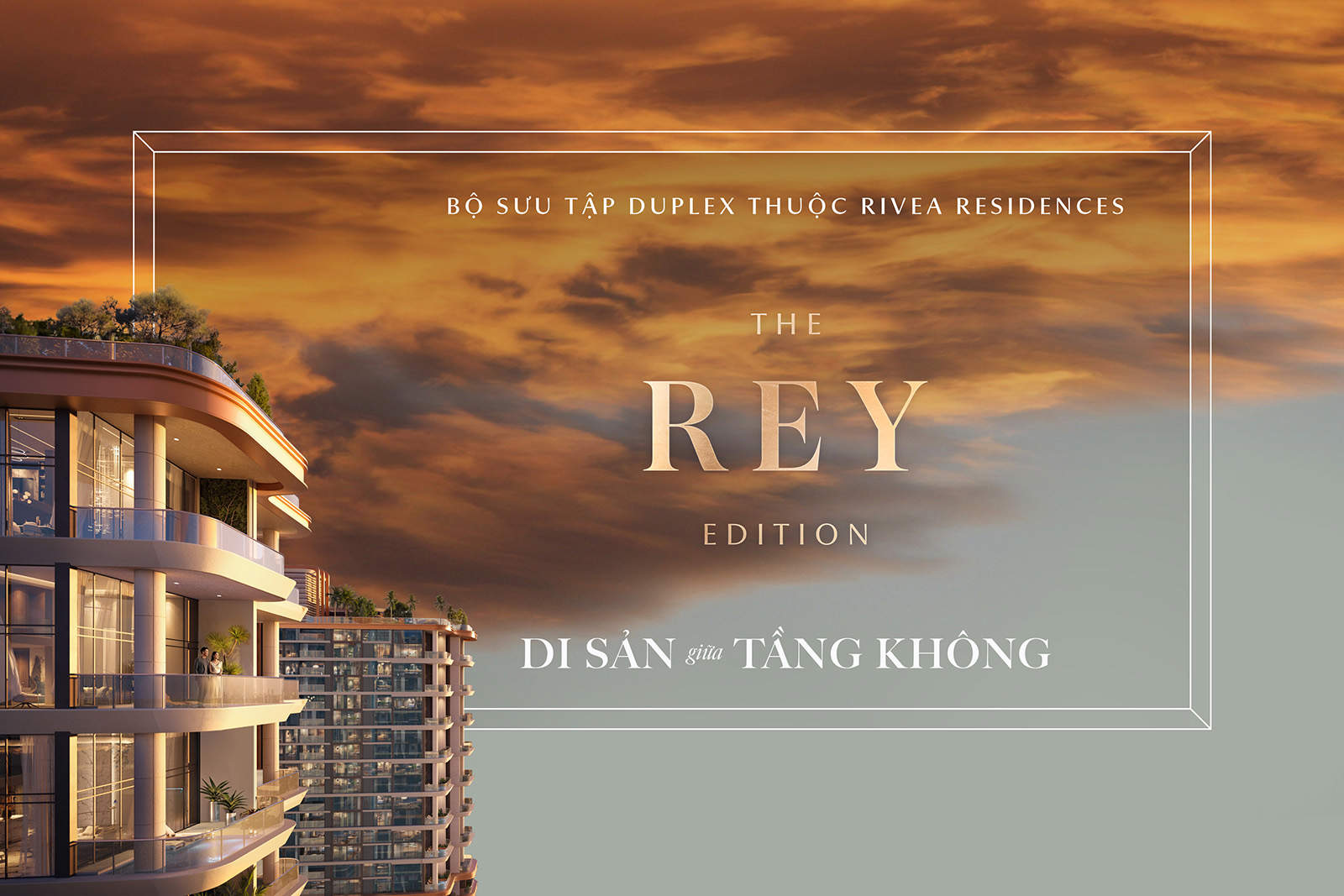 The Rey Edition là loại hình căn hộ gì tại Rivea Residences